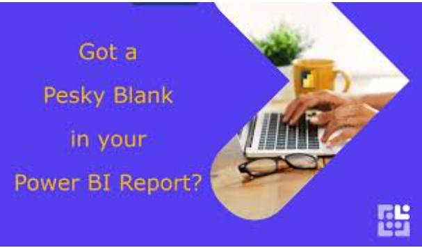 How to remove a blank from your Power BI report