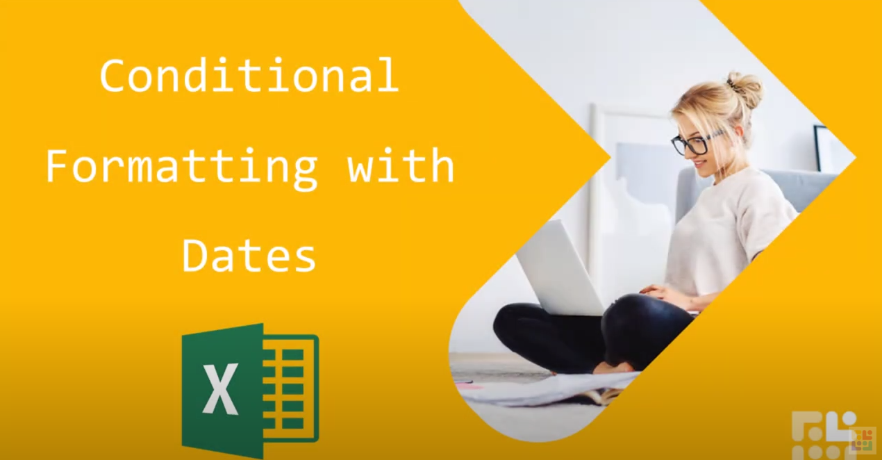 Excel Conditional Formatting Dates