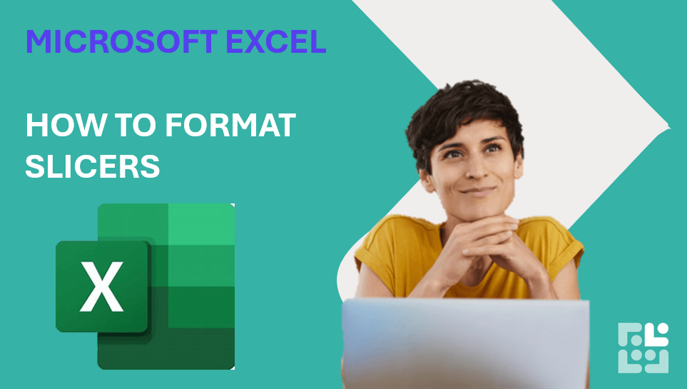 How to Format Slicers in Excel