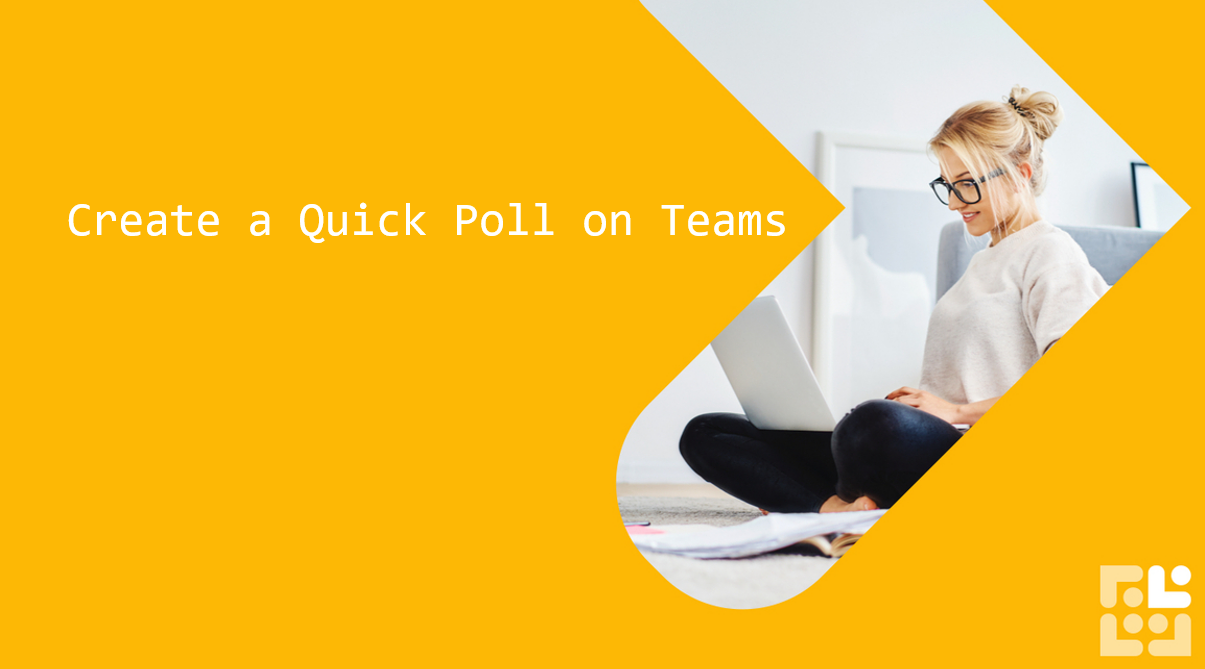 How to Create a Quick Poll on Teams