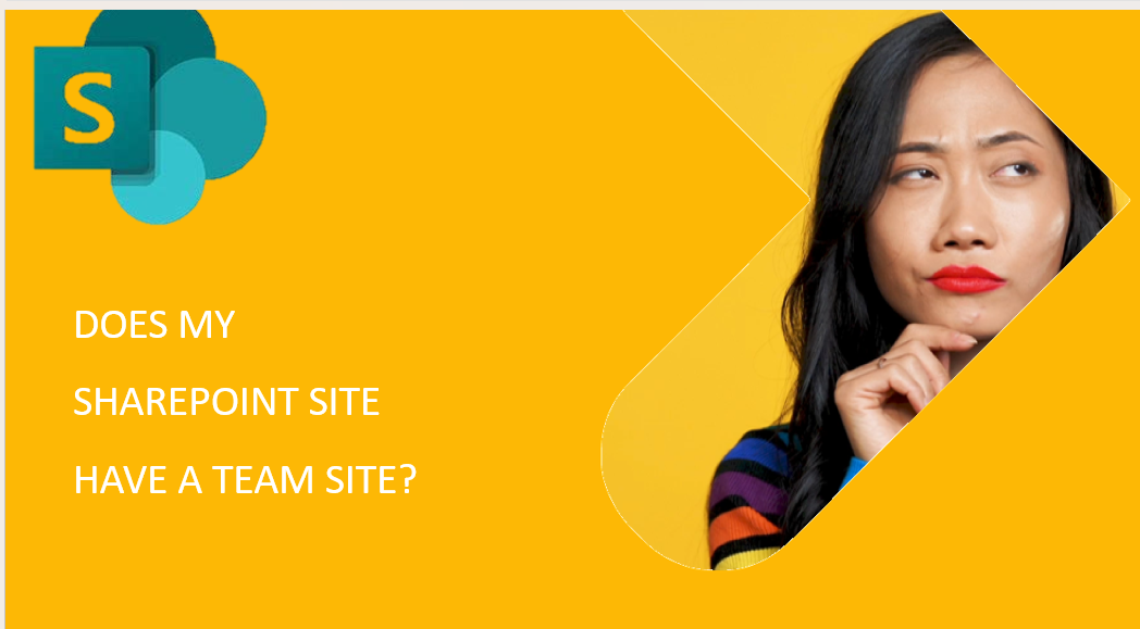 How do you know if your SharePoint site has a Team site?