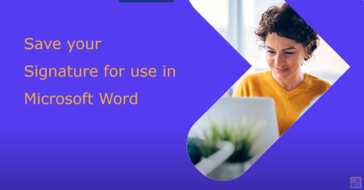 How to save your Signature for use in Microsoft Word.